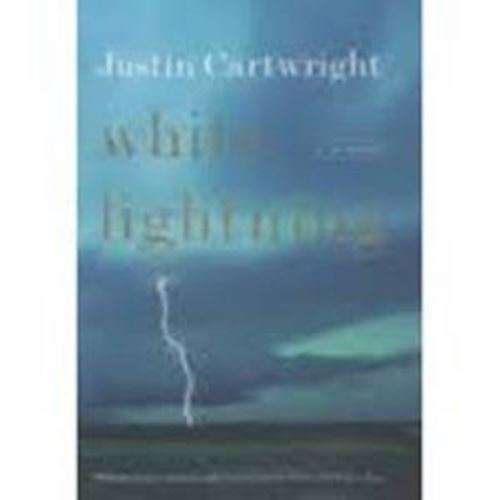 White Lightning - Justin Cartwright