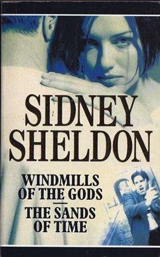 Windmills of the Gods/The Sands of Time - Sidney Sheldon