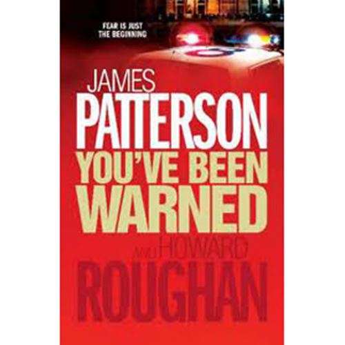You've Been Warned -James Patterson