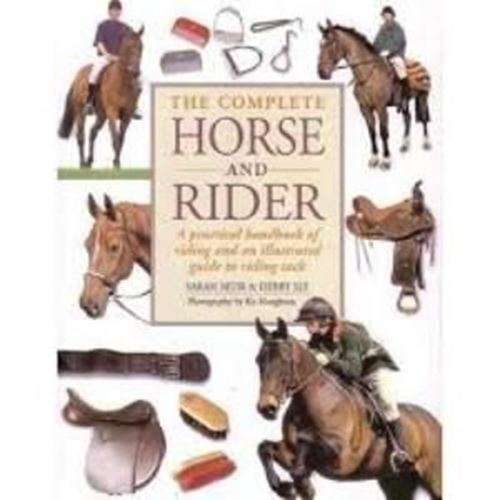 The Complete Horse and Rider-Sarah Muir & Debby Sly