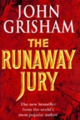 The Runaway Jury  - John Grisham
