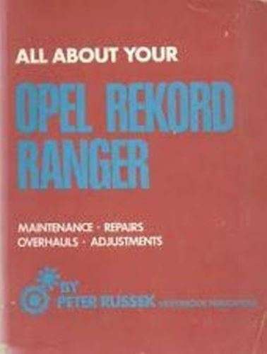 All About your Opel Rekord Ranger - Peter Russek