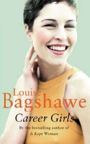 Career Girls - Louise Bagshawe