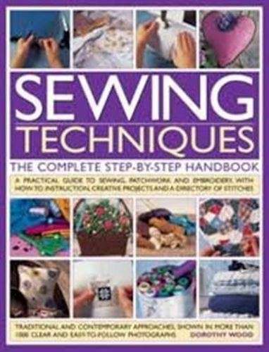 The Complete Step-by-Step Book of Sewing Techniques