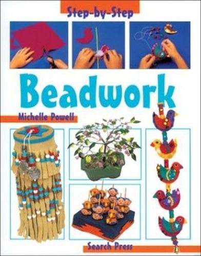Step-by-Step Beadwork - Michelle Powell