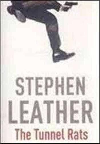 The Tunnel Rats - Stephen Leather
