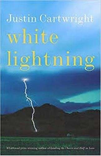 White Lightning - Justin Cartwright