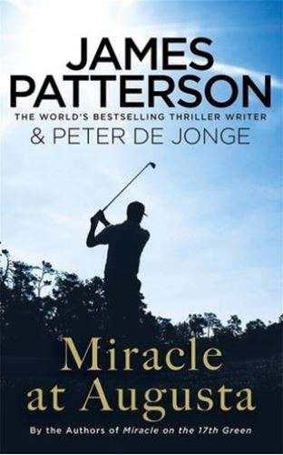 Miracle at Augusta - James Patterson
