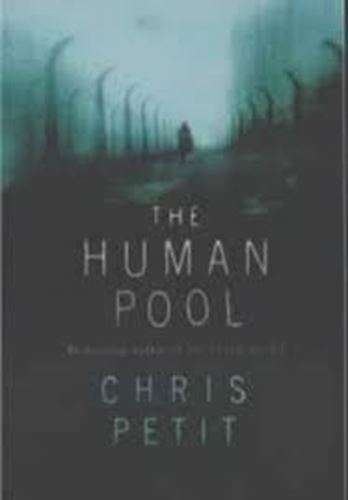 The Human Pool - Chris Petit