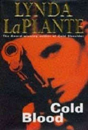 Cold Blood - Lynda La Plante