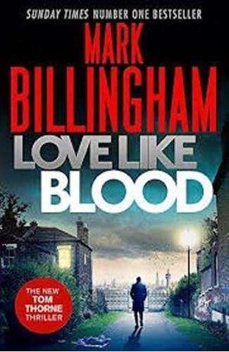 Love like Blood - Mark Billingham