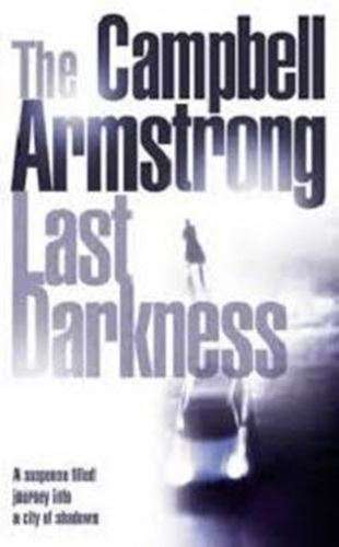 The Last Darkness - Campbell Armstrong