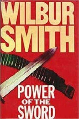 Power of the Sword - Wilbur Smith
