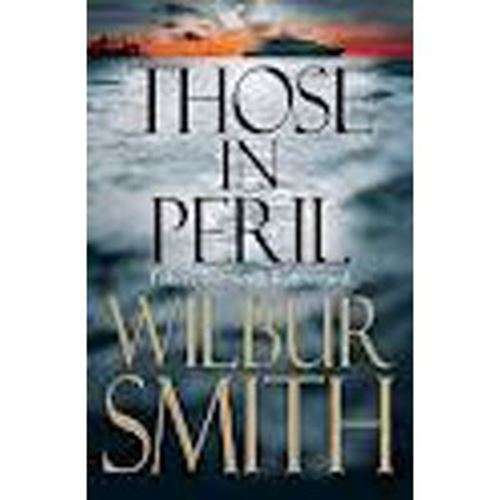 Those in Peril - Wilbur Smith