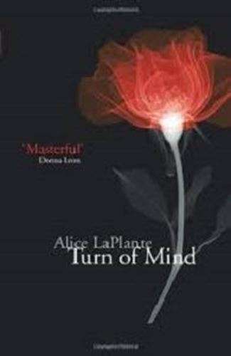 Turn of Mind  - Alice LaPlante