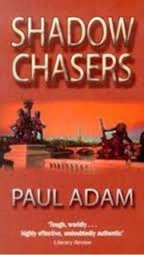 Shadow Chasers - Paul Adam