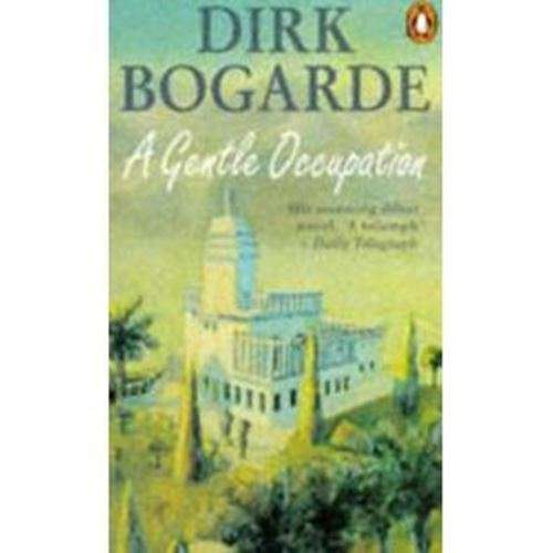 A Gentle Occupation - Dirk Bogarde