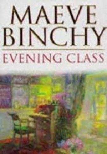 Evening Class - Maeve Binchy