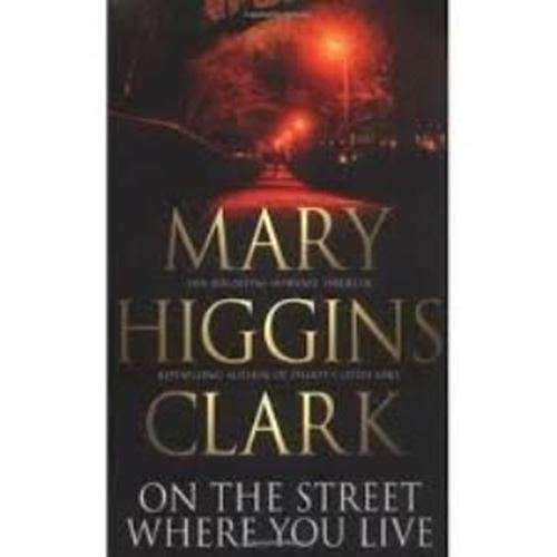 On The Street Where You Live - Mary Higgins Clark