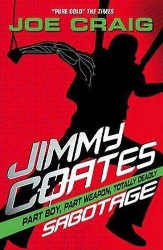 Jimmy Coates: Sabotage - Joe Craig