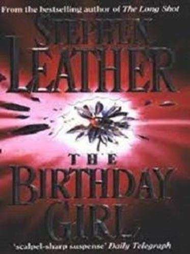 The Birthday Girl - Stephen Leather