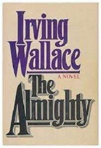 The Almighty - Irving Wallace