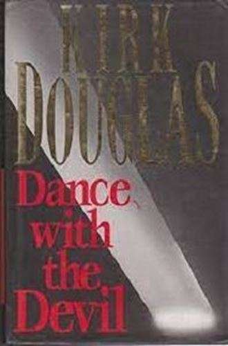 Dance with the Devil - Kirk Douglas