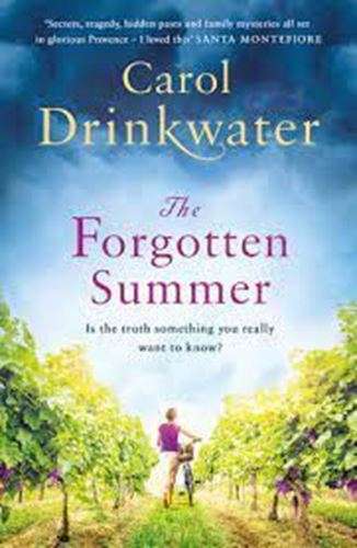 The Forgotten Summer - Carol Drinkwater