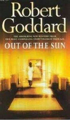 Out Of The Sun - Robert Goddard