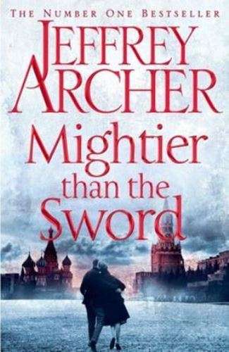 Mightier than the Sword - Jeffrey Archer