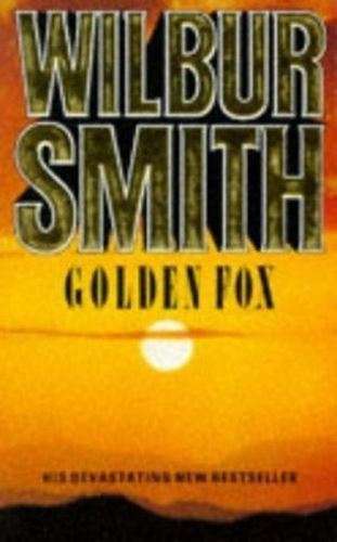 Golden Fox - Wilbur Smith