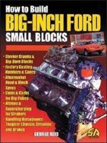 How to Build BIG-INCH FORD Small Blocks - George Reid