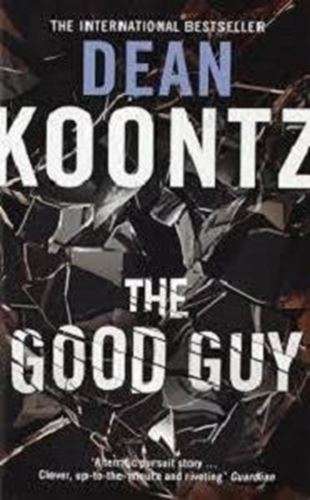 The Good Guy -Dean Koontz