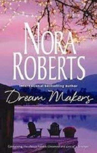 Dream Makers - Nora Roberts