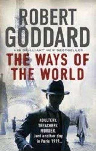 The Ways of  the World - Robert Goddard