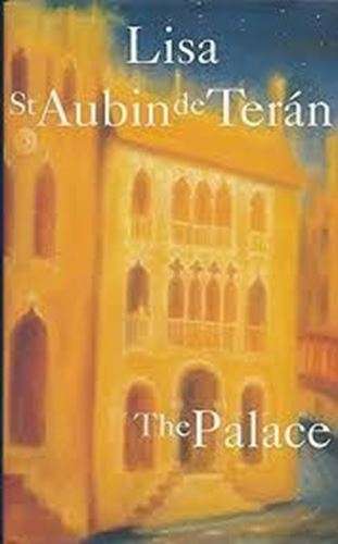 The Palace - Hardcover - Lisa St Aubin de Teran - Hardcover - Lisa St Aubin de Teran