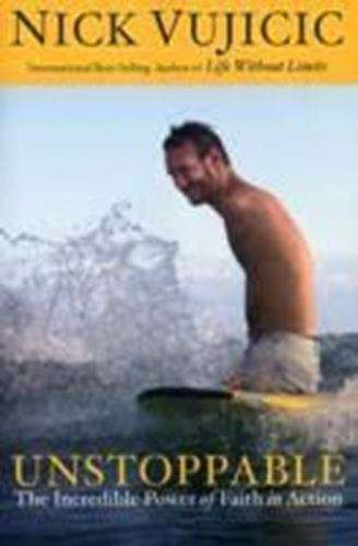 Unstoppable- Nick Vujicic