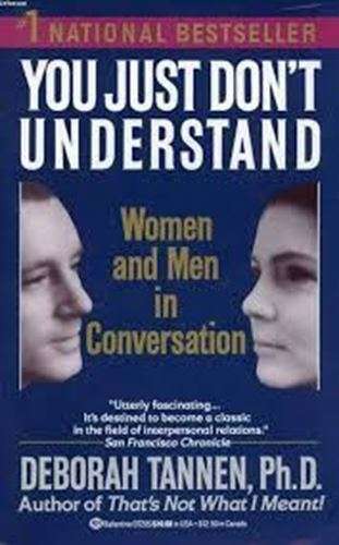 You Just Don't Understand-Women and Men in Conversation