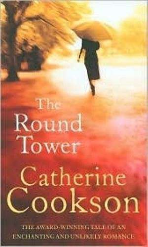 The Round Tower - Catherine Cookson