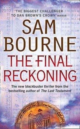 The Final Reckoning - Sam Bourne