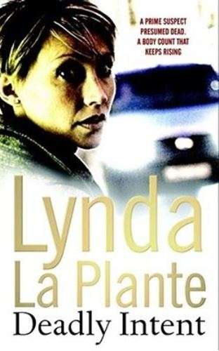 Deadly Intent - Lynda La Plante