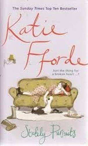 Stately Pursuits- Katie Fforde