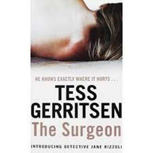 The Surgeon - Tess Gerritsen