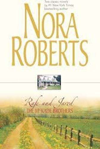 The MacKade Brothers: Rafe and Jared - Nora Roberts
