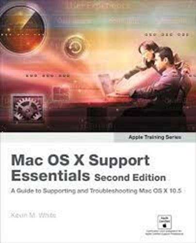 MAC OS X Support Essentials - Kevin M. White