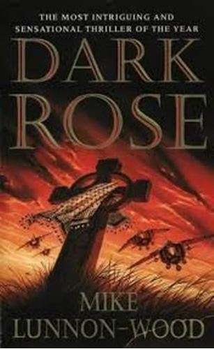 Dark Rose - Mike Lunnon-Wood