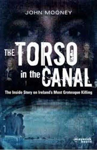 The Torso In The Canal - John Mooney
