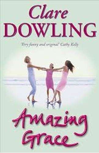 Amazing Grace - Clare Dowling