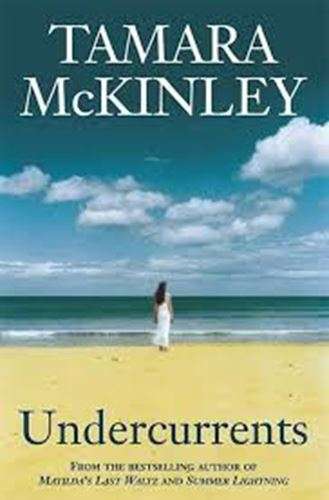 Undercurrents - Tamara McKinley