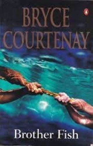 Brother Fish - Bryce Courtenay